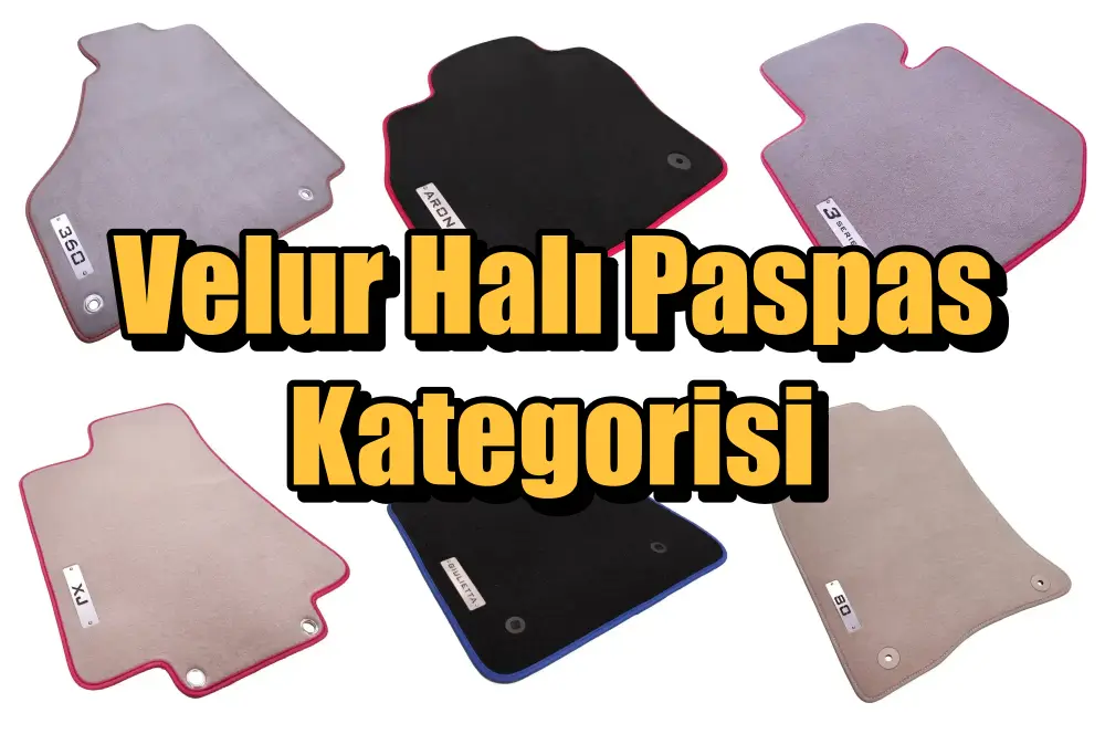 velur oto halı paspas kategorisi